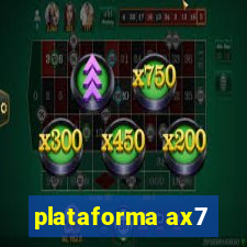 plataforma ax7